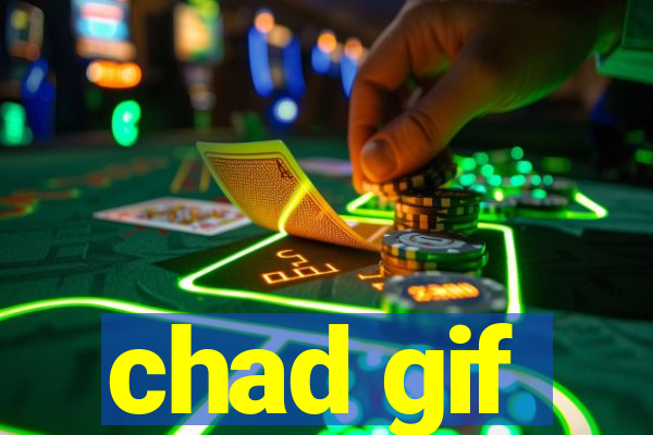 chad gif